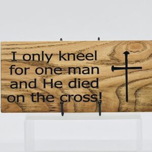 Kneel for one Man