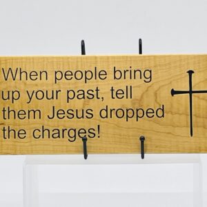 Jesus Dropped Charges
